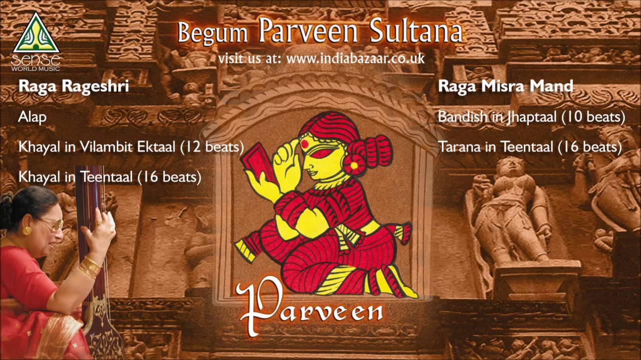 Begum Parveen Sultana : Parveen (Raga Rageshri / Misra Mand) Live at Saptak Festival