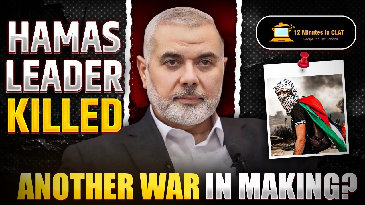 Hamas Chief Killed in Iran I Another War in Making? I Current Affairs I Keshav Malpani