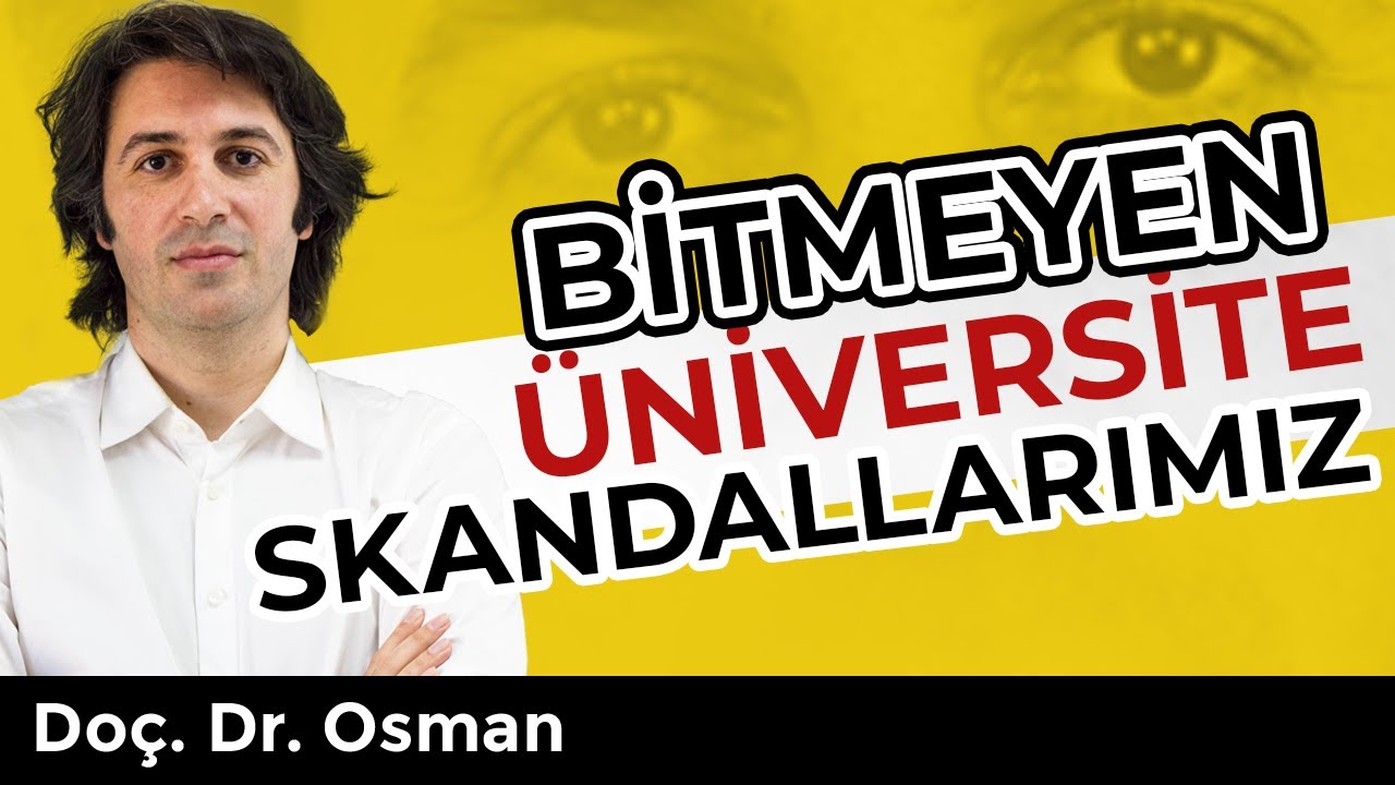 Bitmeyen Üniversite Skandallarımız!!!