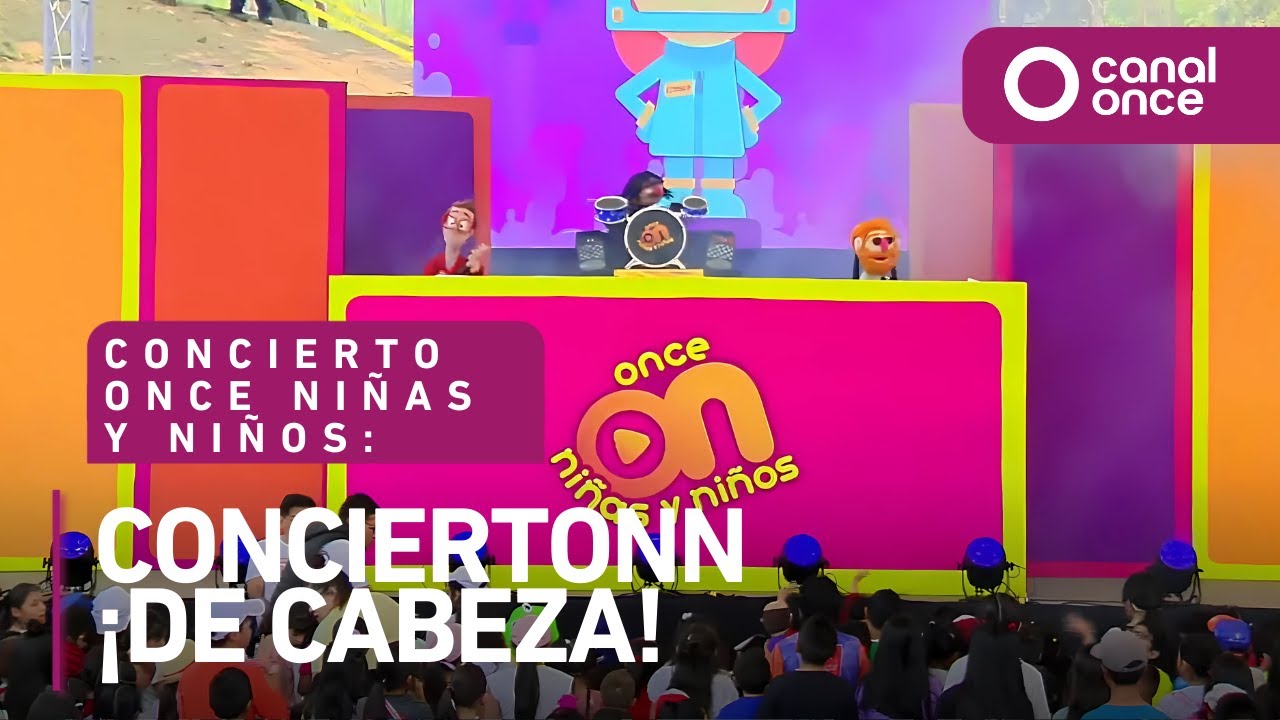 Concierto Once Niñas y Niños: ConciertONN ¡De cabeza! (26/04/2025)
