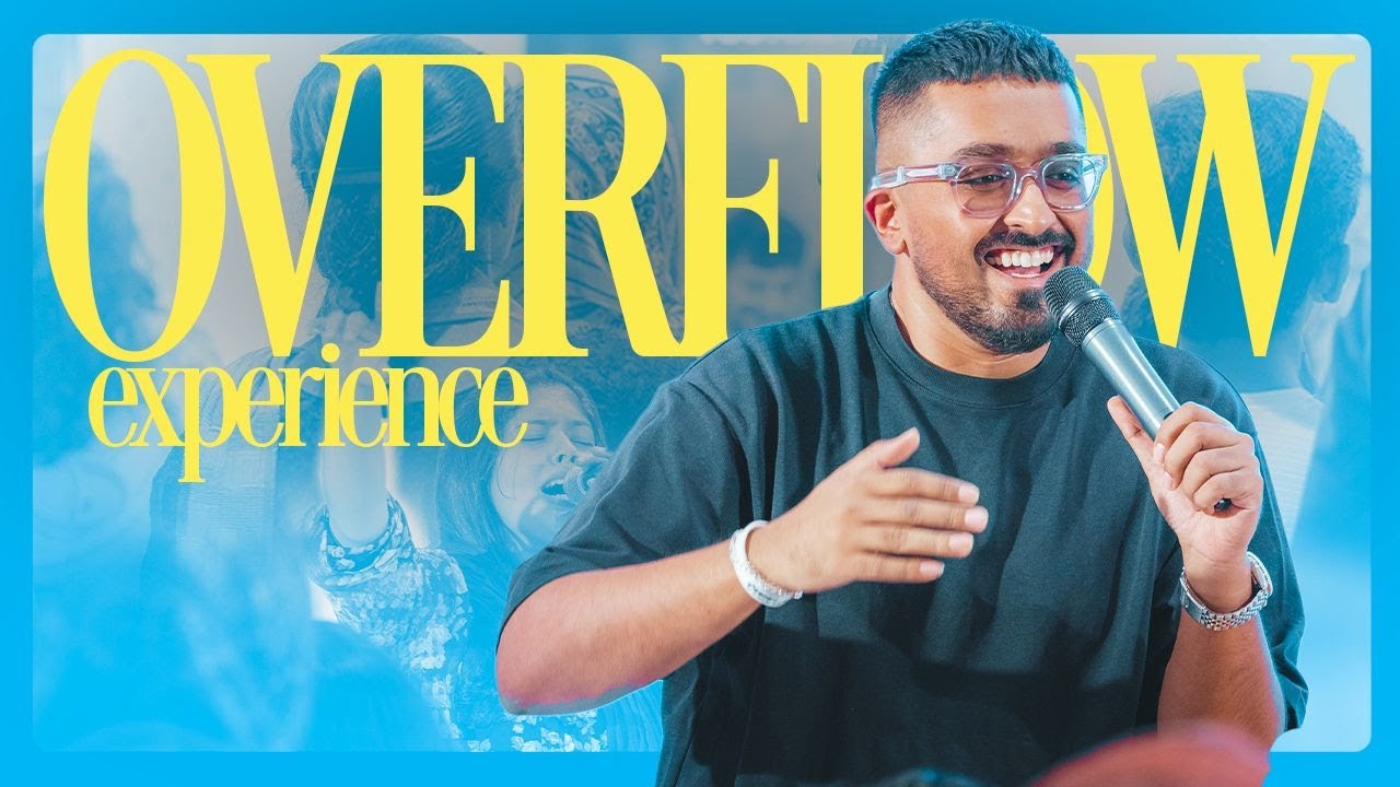 Overflow Experience | Pr Joshua Andrews | 17th November 2025