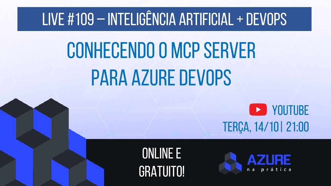 Live #109: Inteligência Artificial + DevOps - conhecendo o MCP Server para Azure DevOps