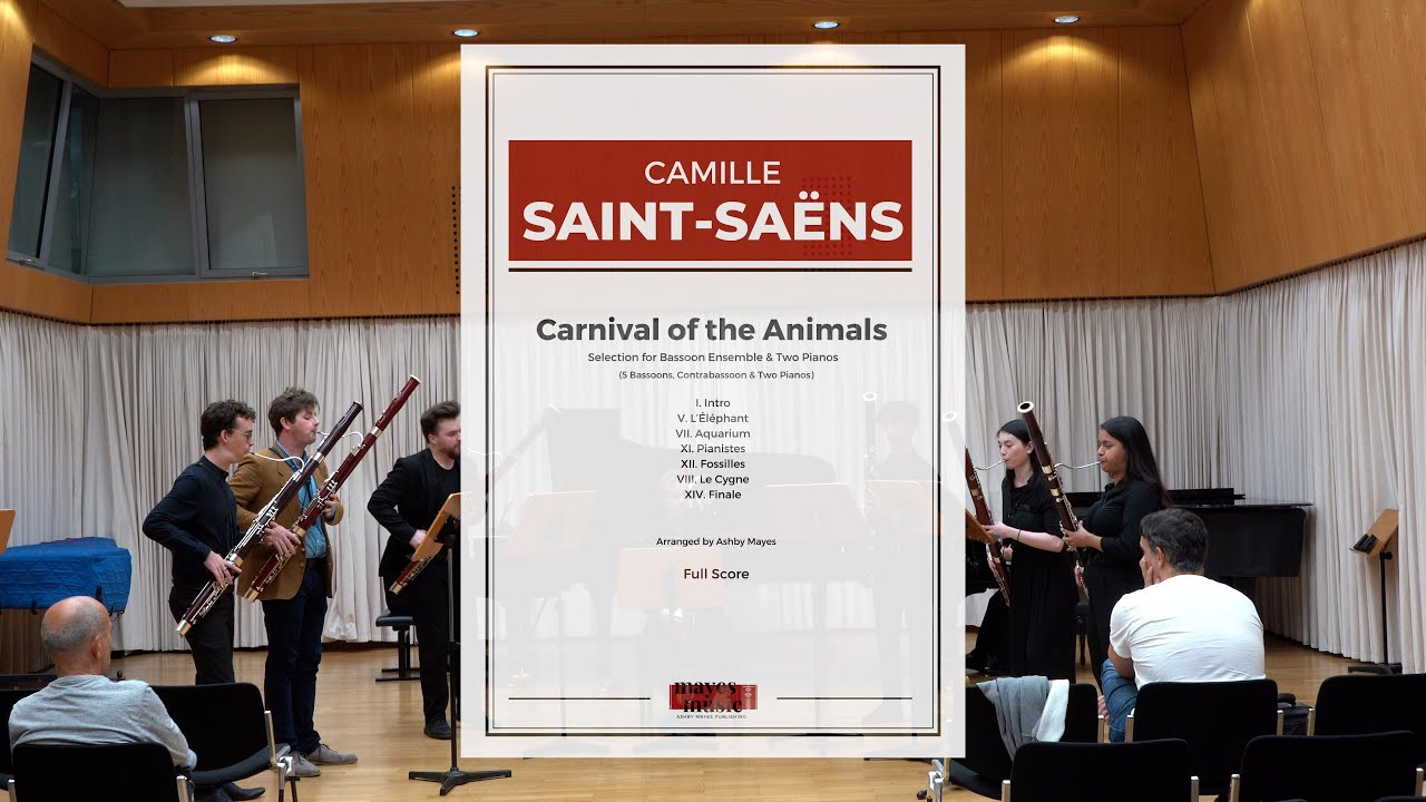 Carnival of the Animals arr. Ashby Mayes | Camille Saint-Saëns | for Bassoon Ensemble & 2 Pianos