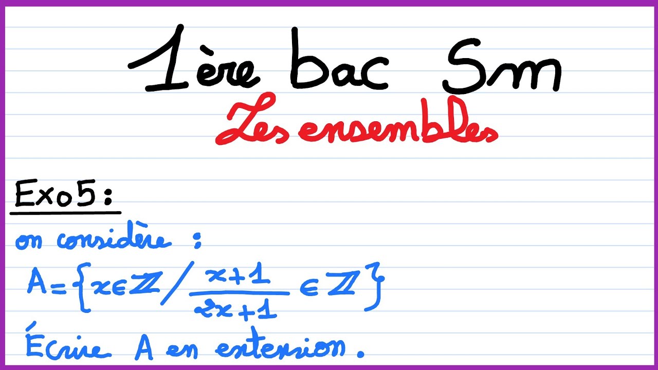 1er bac sm : les ensembles : Exercice 5