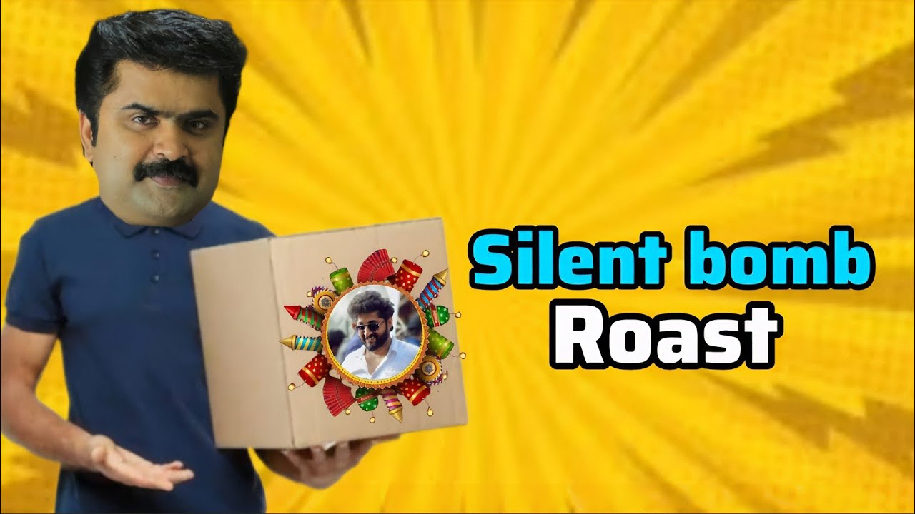 Silent Bomb Roast Malayalam 