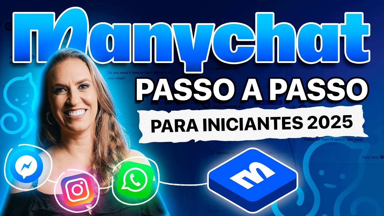 ManyChat do ZERO: Como Criar Automações e Ganhar Dinheiro com Marketing Digital em 2025