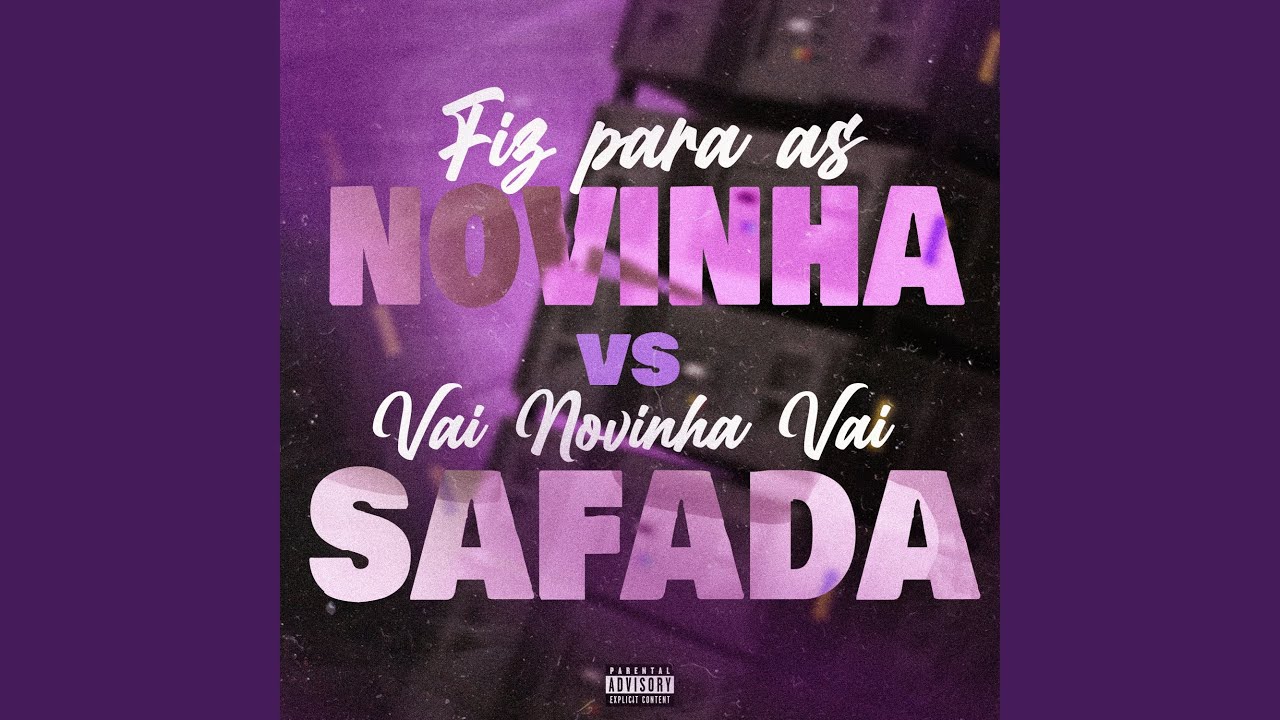 Fiz para as Novinha Vs Vai Novinha Vai Safada