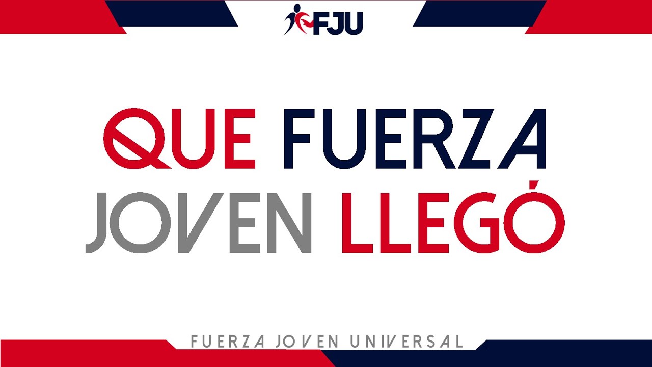 Que Fuerza Joven Llego - FJU- Letra/Musica