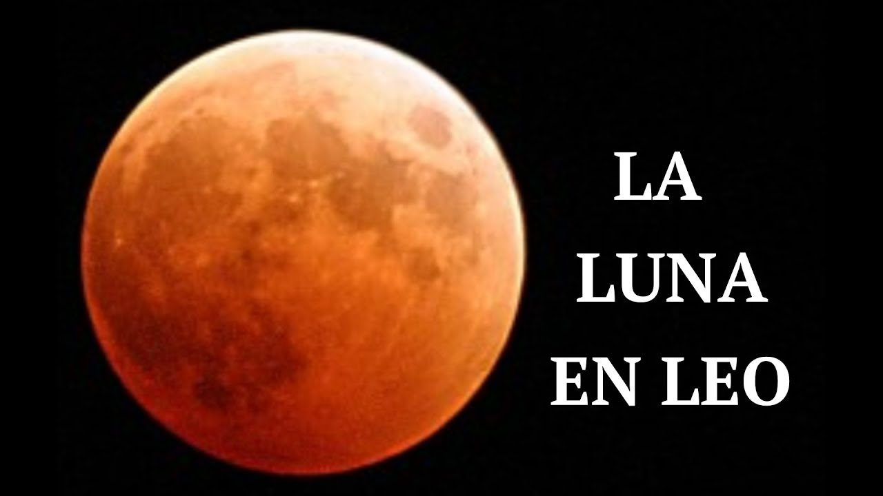 ¿Qué le toca el corazón a la Luna en Leo? ¿Qué necesita para crecer en su fragilidad?