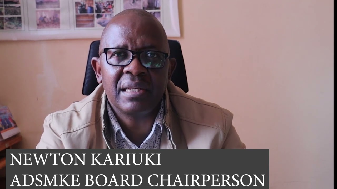 NEWTON KARIUKI ADSMKE BOARD CHAIRPERSON