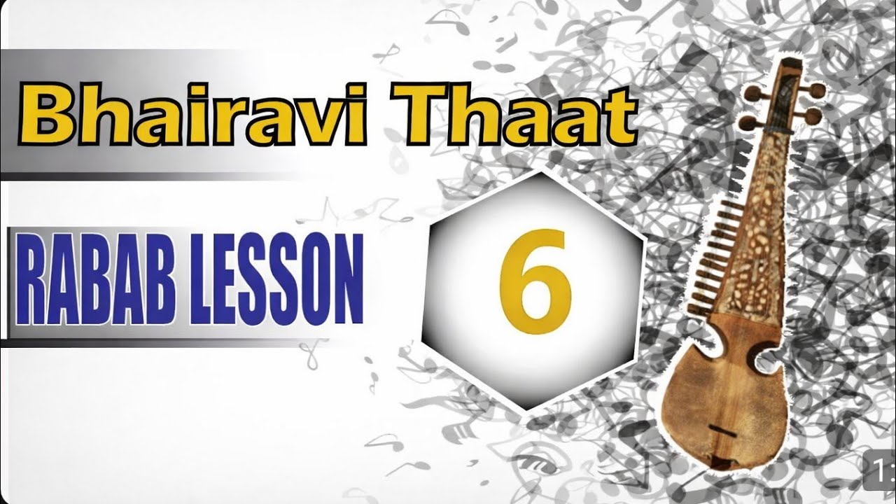 Learn Bhairavi Thaat – Rabab Lesson Step by Step