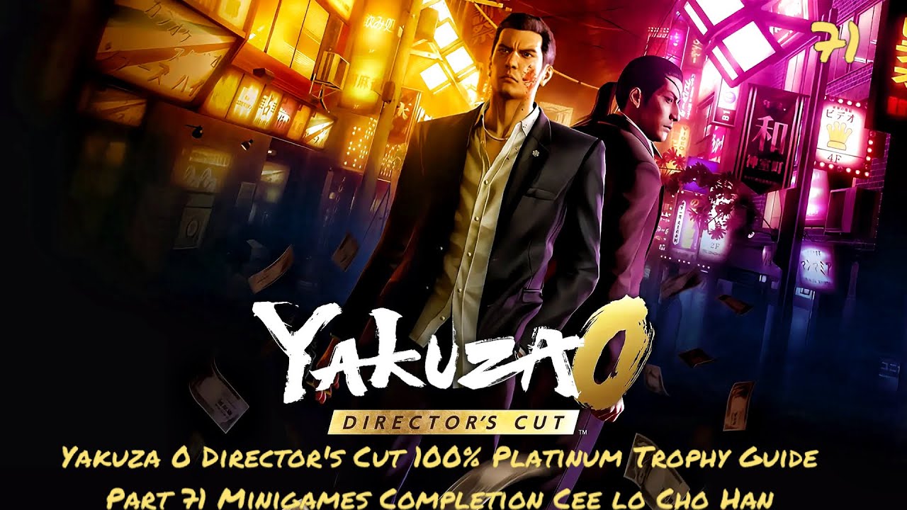 Yakuza 0 Director's Cut 100% Platinum Trophy Guide Part 71 Minigames Completion Cee lo Cho Han
