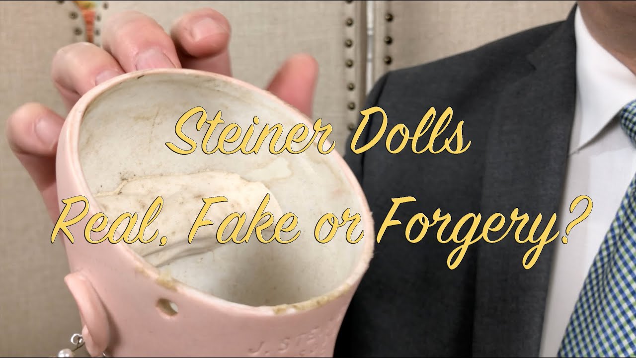 Steiner Dolls: Originals, Fakes and Forgeries