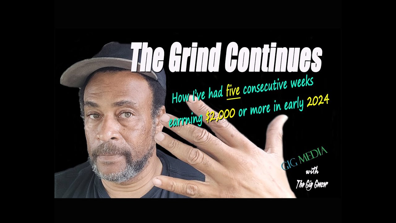 The Grind Continues | How I've Earned $2,000 or More Five Consecutive Weeks in Early 2024