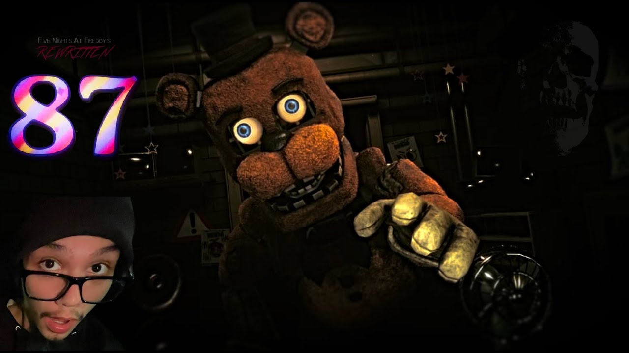 LITERALLY YOU CAN'T SURVIVE THIS GAME! | FNAF Rewritten 87