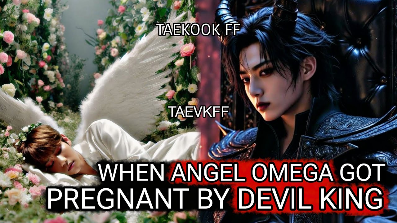angel omega got pregnant by devil king top jk mpreg taekook oneshot #taekookff #taekook #vkook