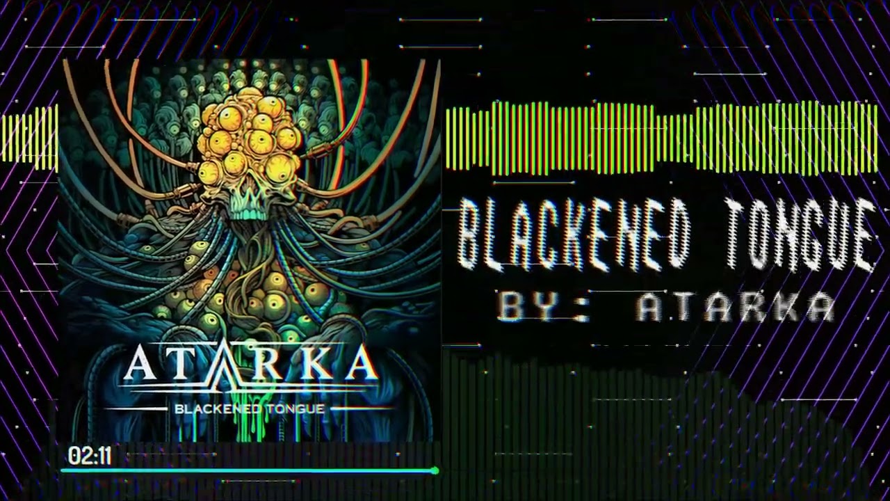 Atarka - Blackened Tongue (Offical Audio Visualiser)