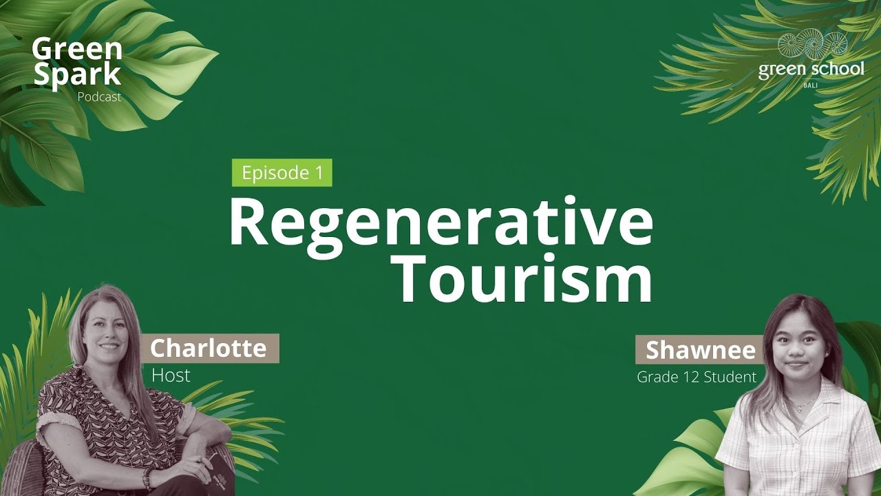 EP. 1: Regenerative Tourism (featuring Shawnee) | Green Spark Podcast