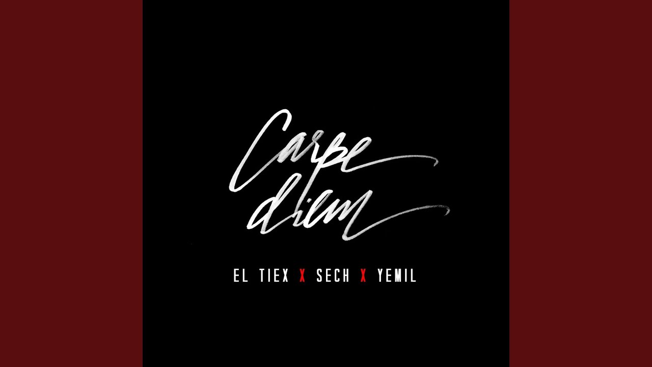 Carpe Diem (feat. Yemil & Sech)