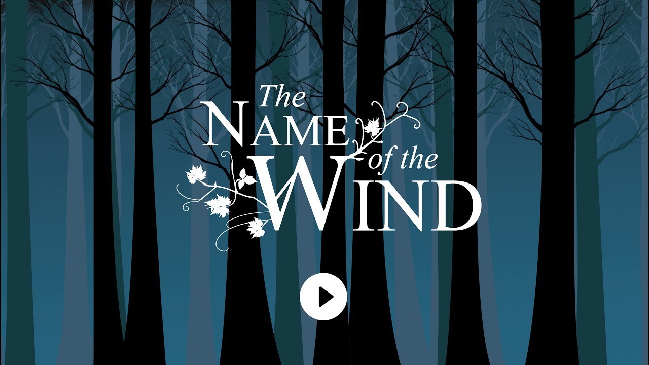 The Name of the Wind Animation