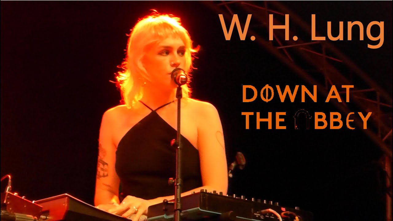 Down at the Abbey 2023:  W. H. Lung