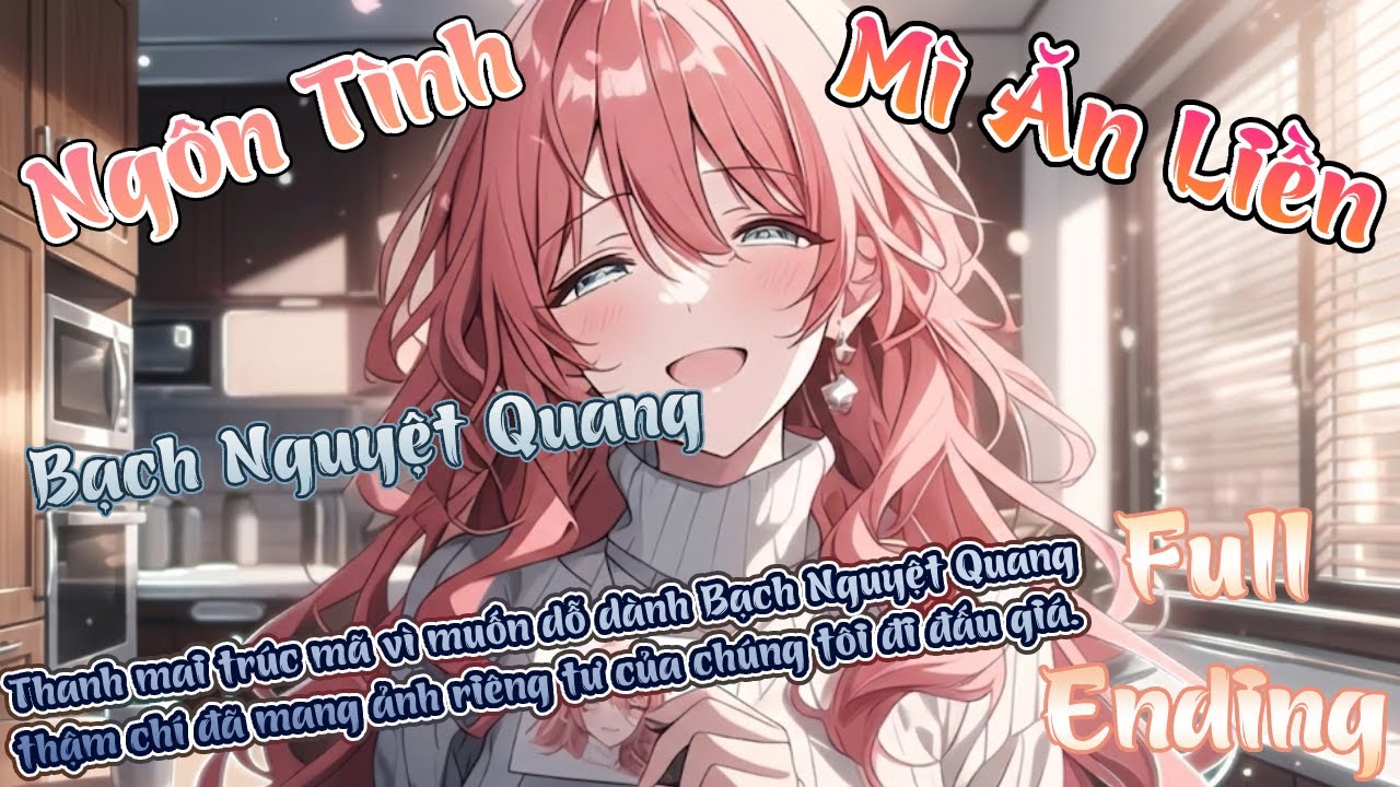 FULL THANH MAI VÌ MUỐN DỖ BẠCH NGUYỆT QUANG THẬM CHÍ ĐÃ MANG ẢNH RIÊNG TƯ CỦA CHÚNG TÔI ĐI ĐẤU GIÁ