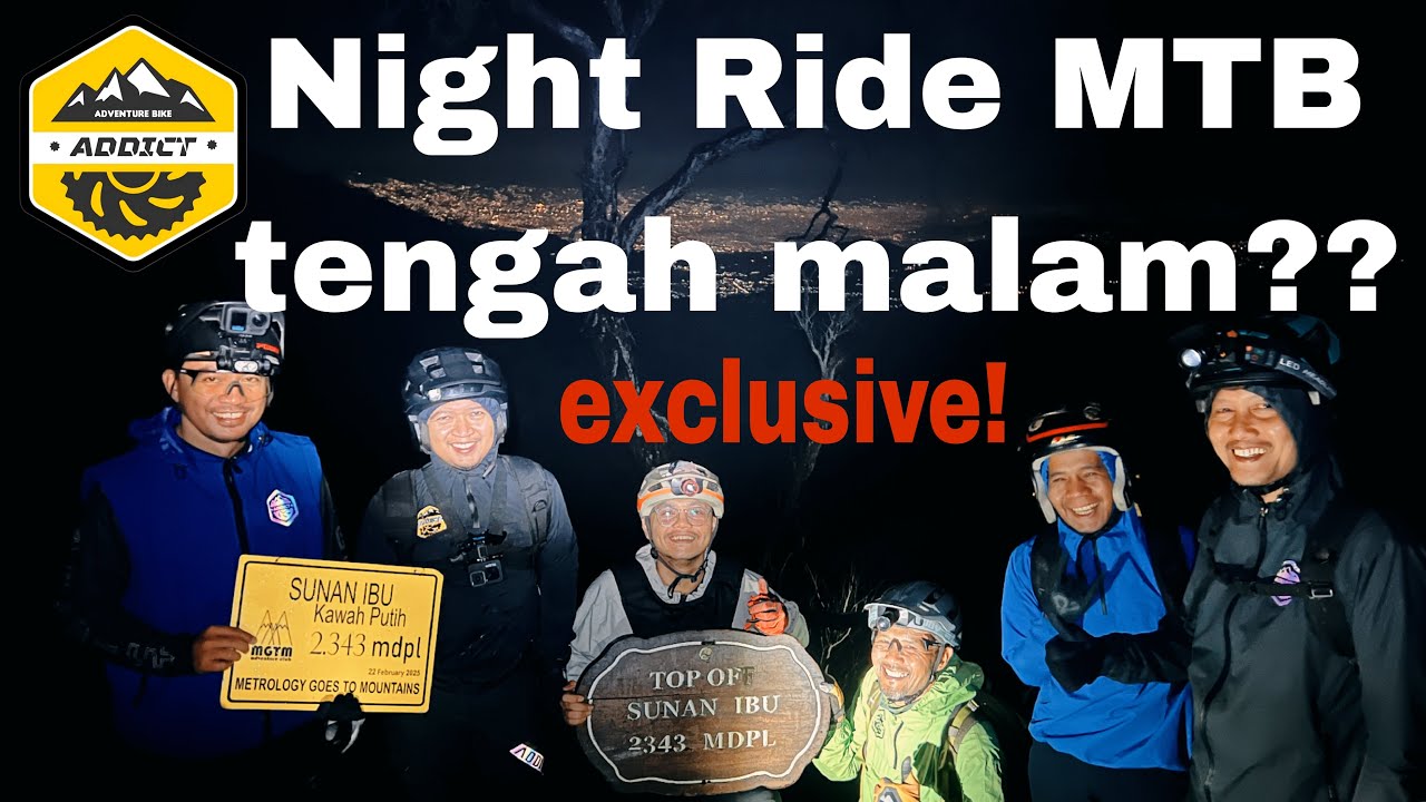 Gowes Tengah Malam Adventure MTB ke Trek Sunan Ibu Kawah Putih Ciwidey Night Ride