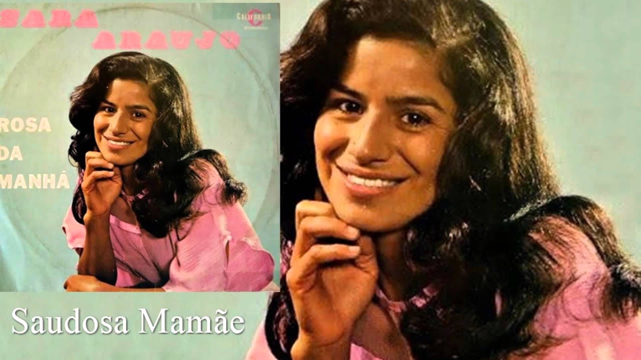Sara Ara&uacute;jo - Saudosa Mam&atilde;e (LP Rosa da Manh&atilde;) Calif&oacute;rnia 1977
