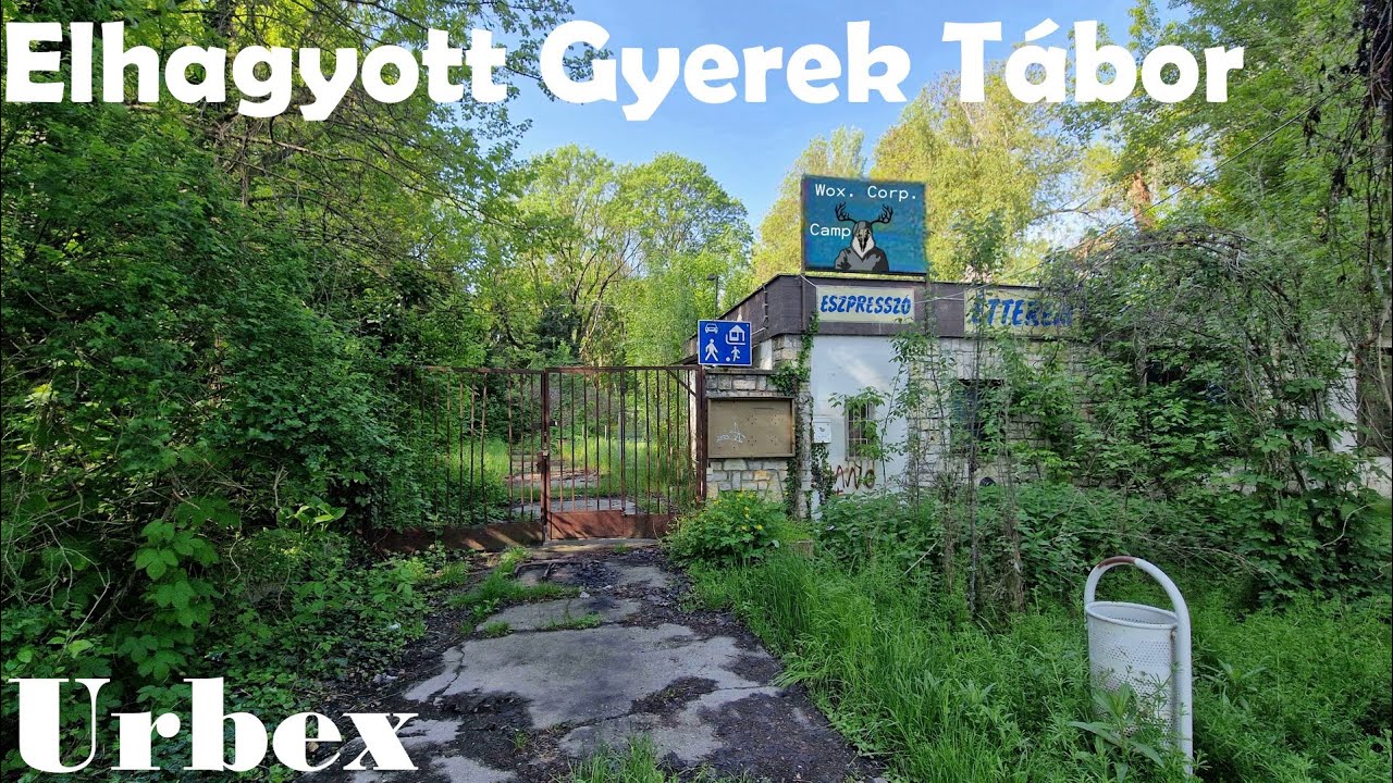 Magára Hagyott Úttörő Tábor -  Az Elhagyott Tábor Ahol Még Ma Is Lakik Valaki [URBEX]