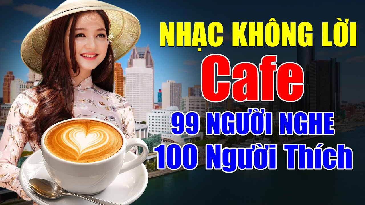 Nhạc Không Lời Cafe 99 Người Nghe 100 Người Thích - Hòa Tấu Guitar Bolero Đặc Biệt Cực Thư Giãn