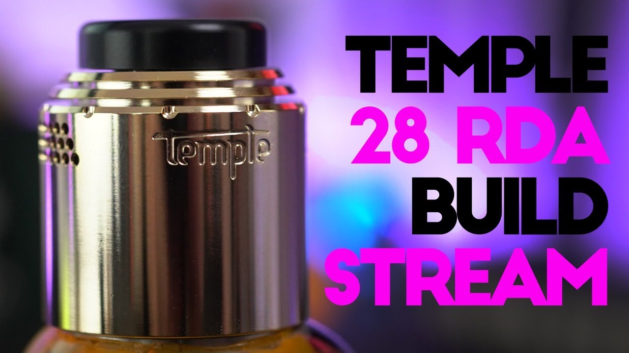 Temple 28MM RDA - Build / Rundown in 65 min or less