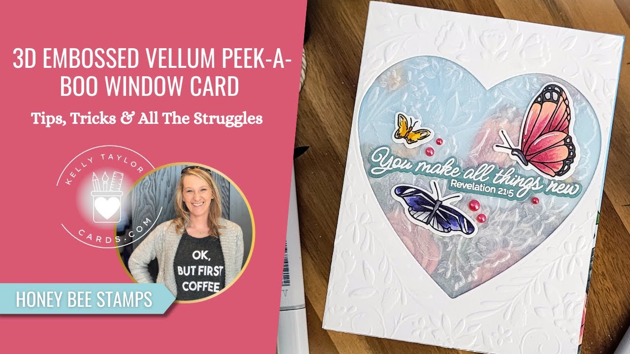 3D Embossed Vellum Peek-A-Boo Window Card | Tips, Tricks & All the Struggles: Back to Our Schedule