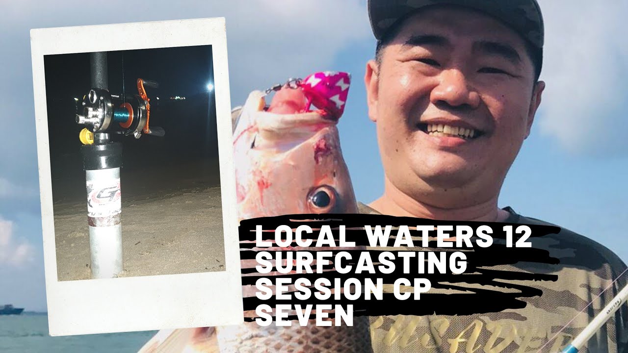 Local Waters 12 - Surfcasting Changi CP 7- Crusader Tenya Fishing by (PATV productions)