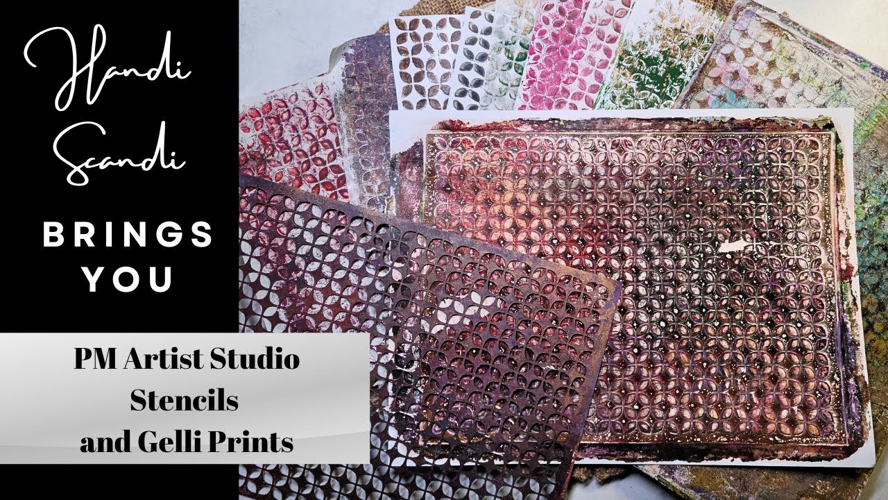 PM Artist Studio Stencils & Gelli Prints