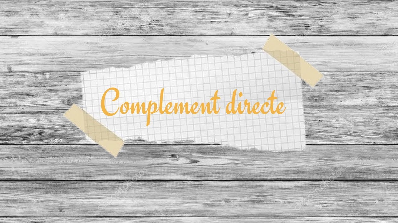 El complement directe (CD)