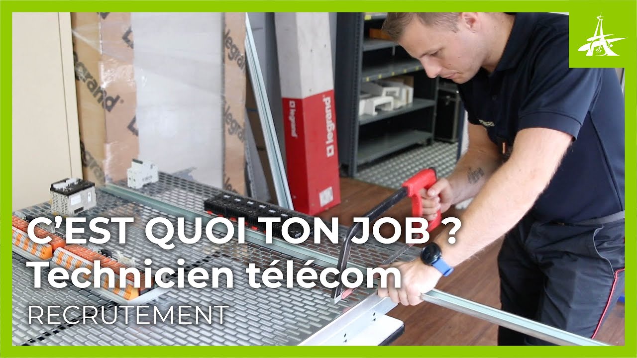 C'EST QUOI TON JOB ?  Technicien télécoms