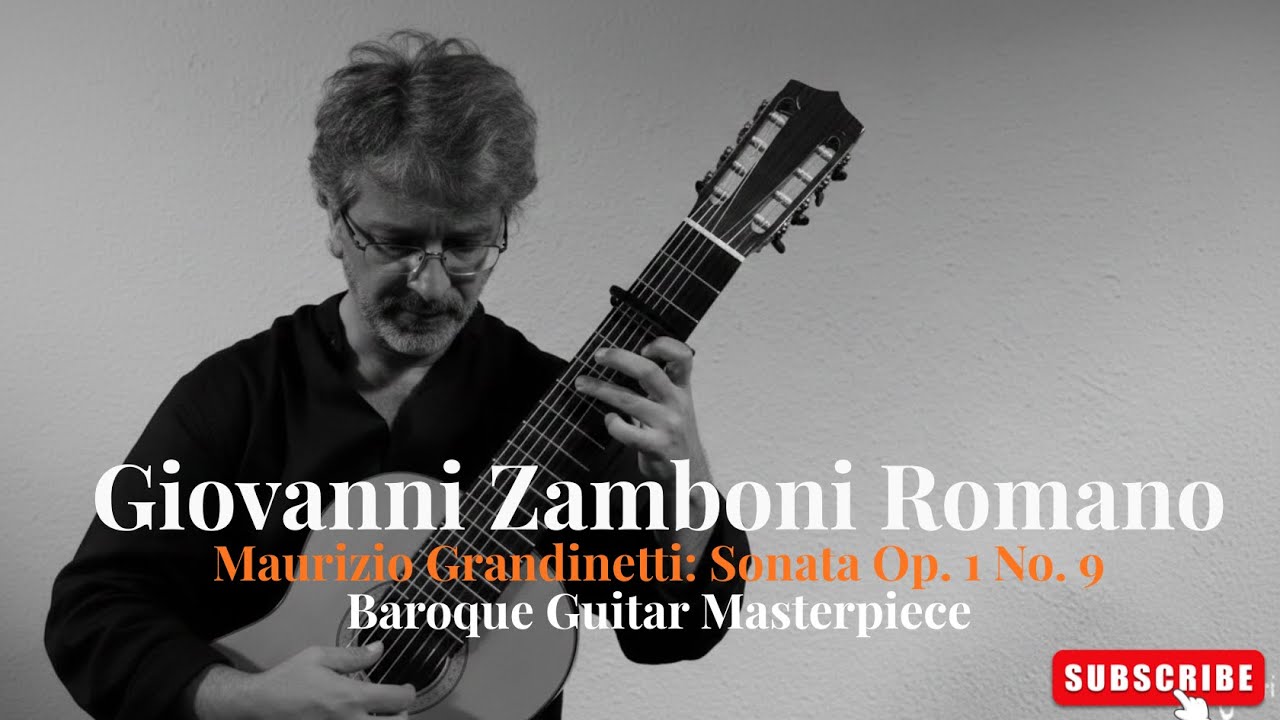 Giovanni Zamboni Romano by Maurizio Grandinetti: Sonata Op. 1 No. 9 | Baroque Guitar Masterpiece