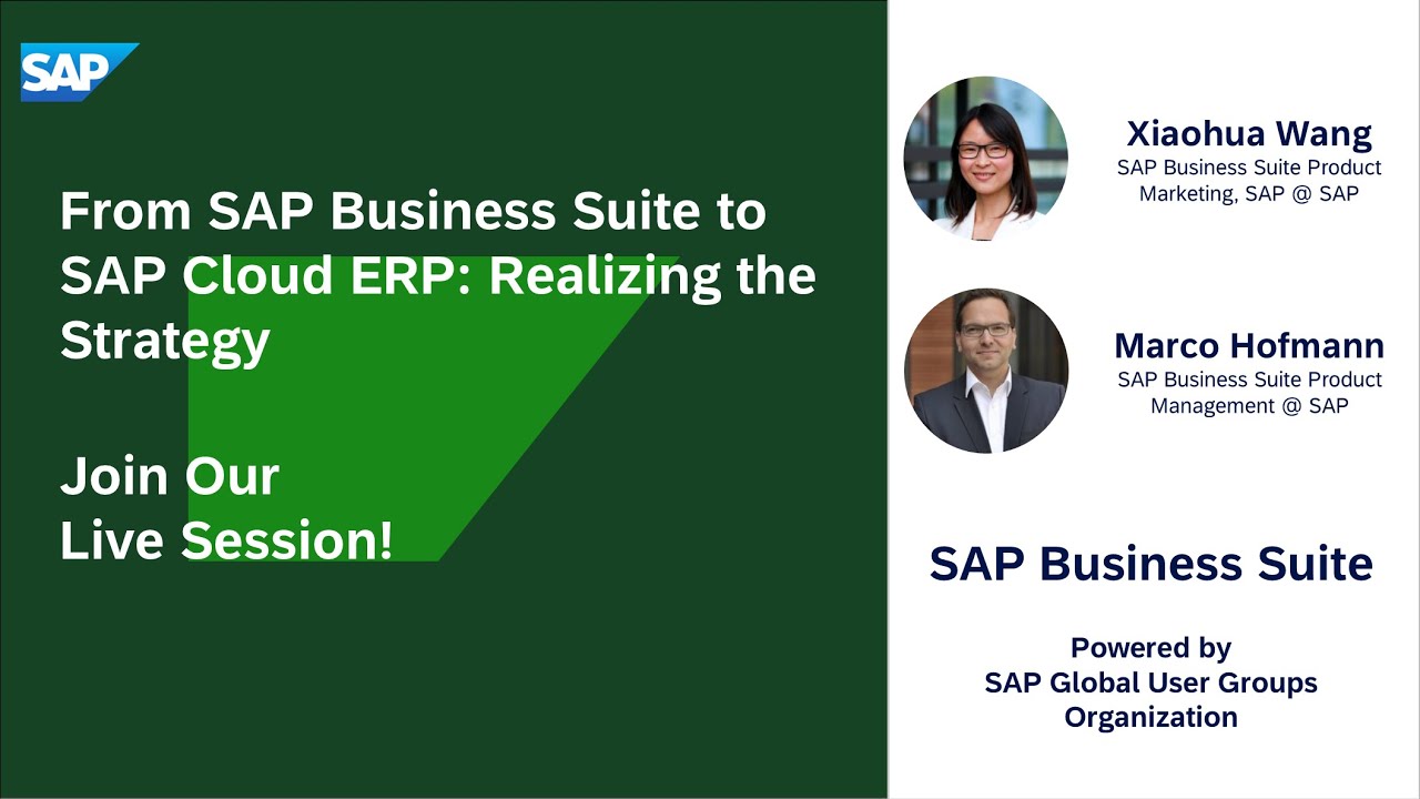 From SAP Business Suite to SAP Cloud ERP: Realizing the Strategy