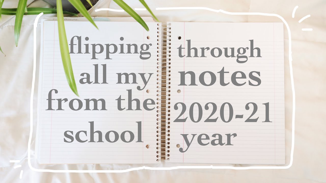 flipping through all my notes from the 2020-21 school year *as an AP student*