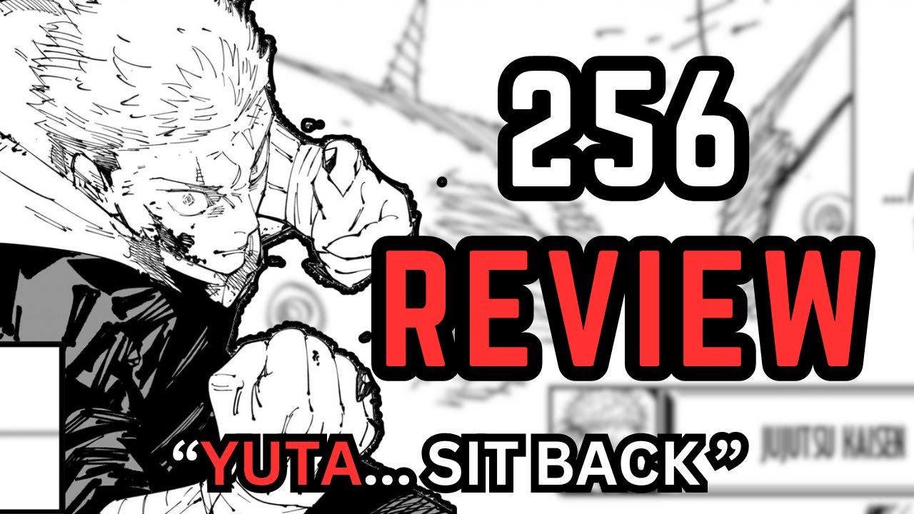 YUJI TOP 2 NOT 2 | Jujutsu Kaisen Chapter 256 Review