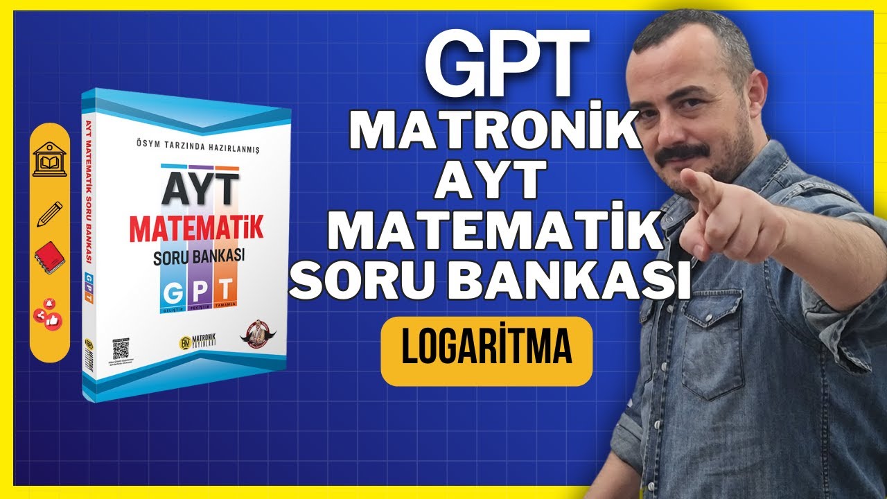 LOGARİTMA - GPT Matronik AYT Matematik Soru Bankası Çözümleri