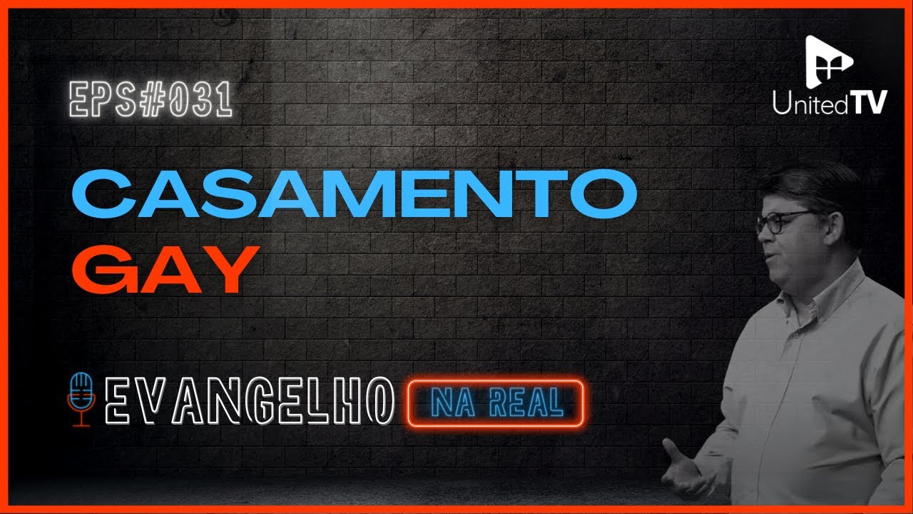 Devo ir em um casamento Gay? | Evangelho na Real 