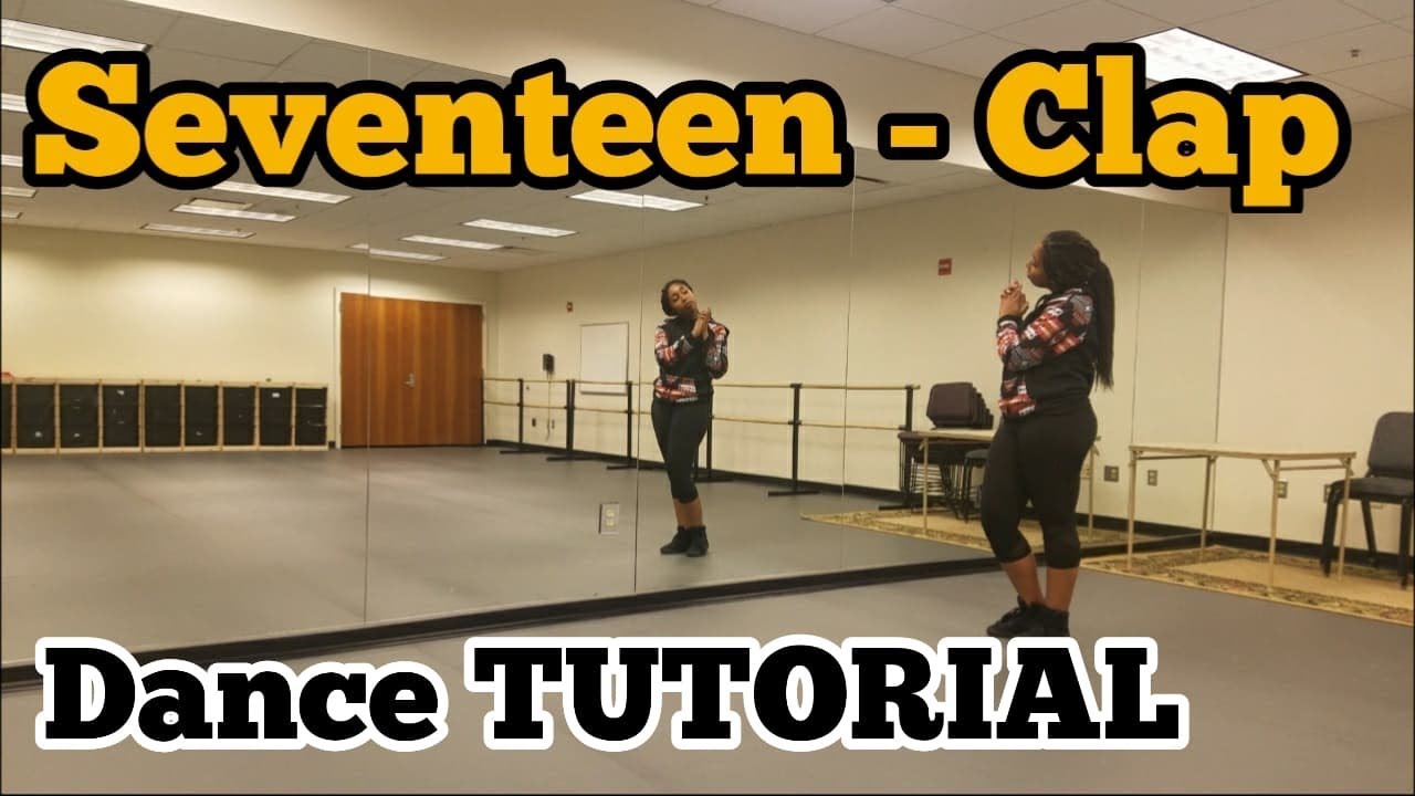 SEVENTEEN(세븐틴) - 박수(CLAP) - FULL DANCE TUTORIAL