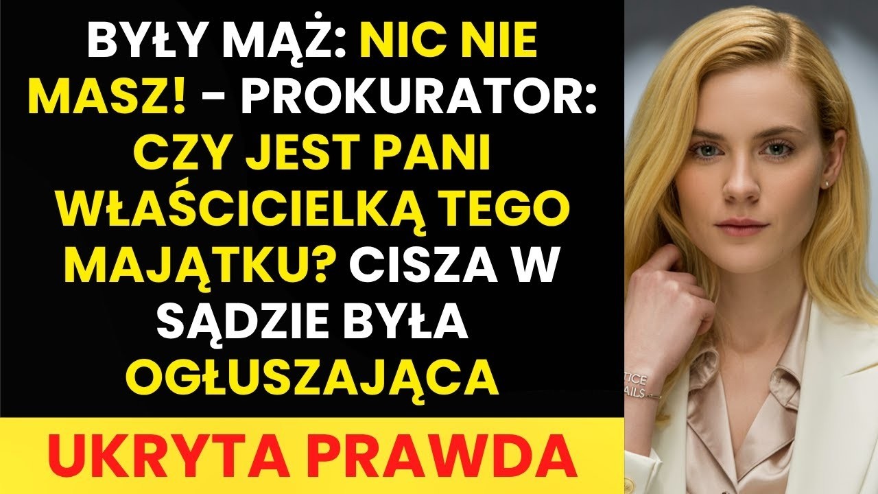 Były mąż mówił 'nic nie masz', gdy prokurator zapytał  'Czy jest pani właścicielką tego majątku '