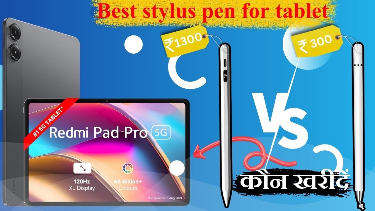 best stylus pen for note making and drawing with Redmi pad pro 5g 