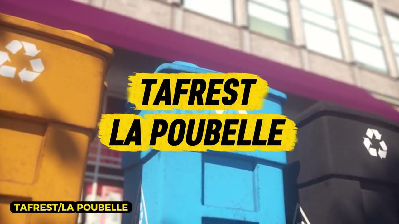 TAFREST / LA POUBELLE
