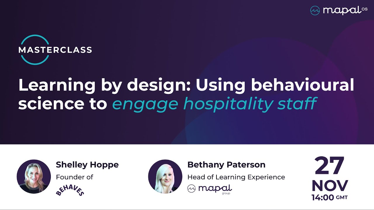 Learning by design: Using behavioural science to engage hospitality staff