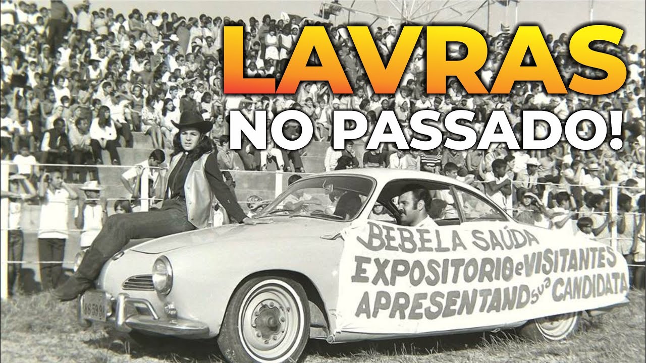 🎞Lavras no Passado!🎞