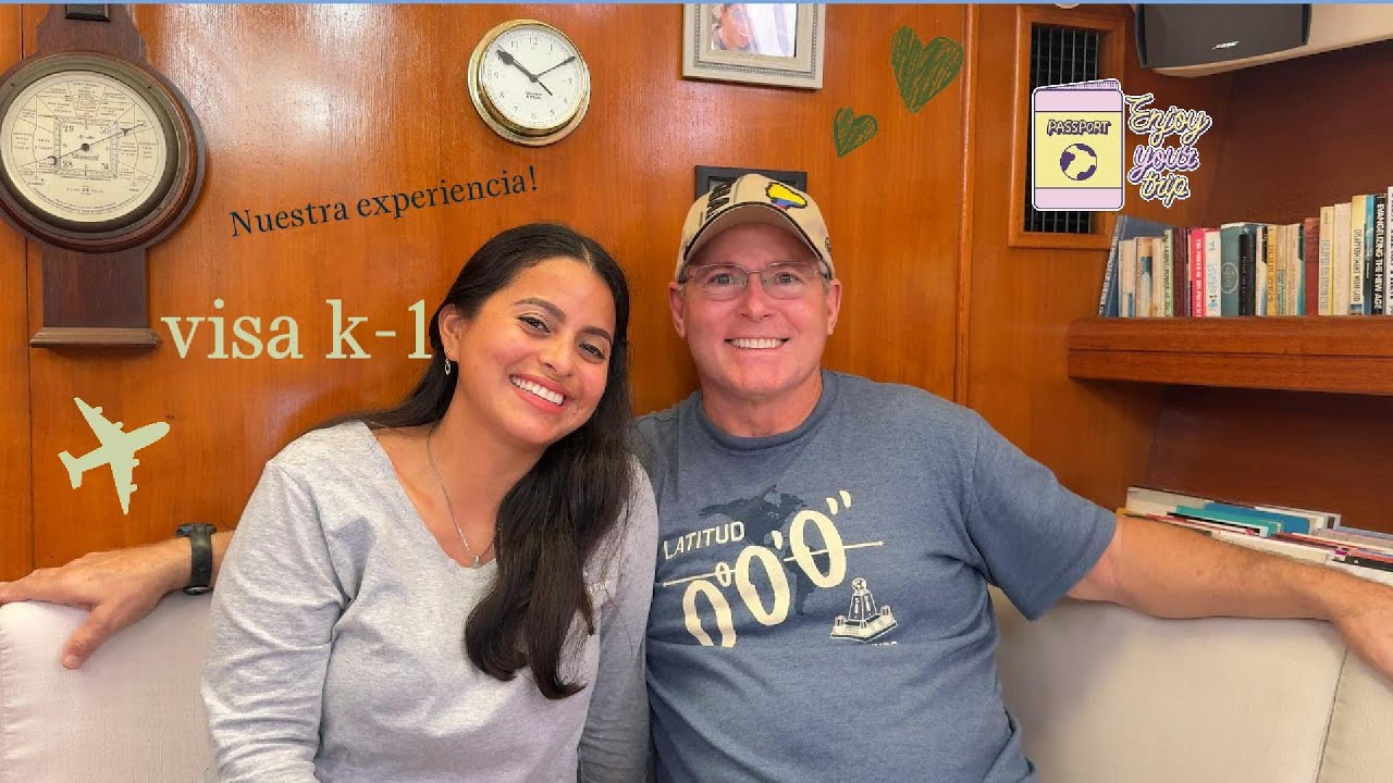 📌 Visa K1 explicado: qué hacer y cuánto demora (mi caso real)