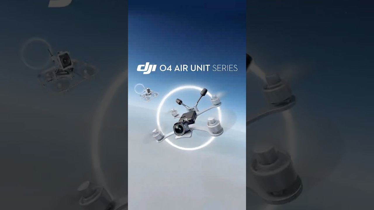 Meet The DJI O4 Air Unit Series